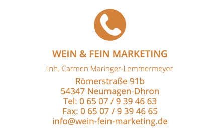 Kontakt – Wein & Fein Marketing, Römerstraße 91b, Neumagen-Dhron